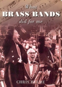 WHAT BRASS BANDS DID FOR ME