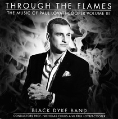 Through The Flames - The Music of Paul Lovatt-Cooper Vol. 3