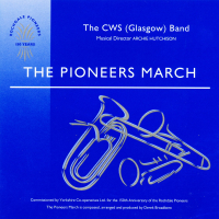 The Pioneers March - CWS (Glasgow) Band - 1993 - CD - £3 + £1.50 P/P