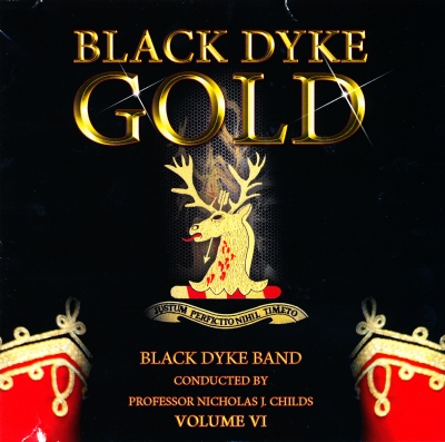 BLACK DYKE GOLD VOL. VI