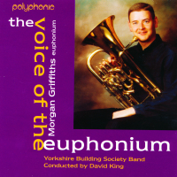 &#039;The Voice of the Euphonium - Morgan Griffiths&#039; - 1999 - £4 +£2.50 p/p - Pre-Owned