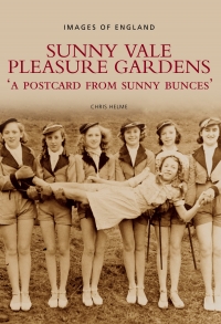 SUNNY VALE PLEASURE GARDENS